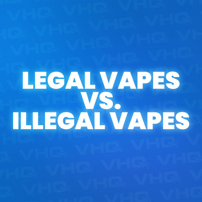 Legal Vapes vs. Illegal Vapes: Risks and Implications and How to Spot an Illegal Vape