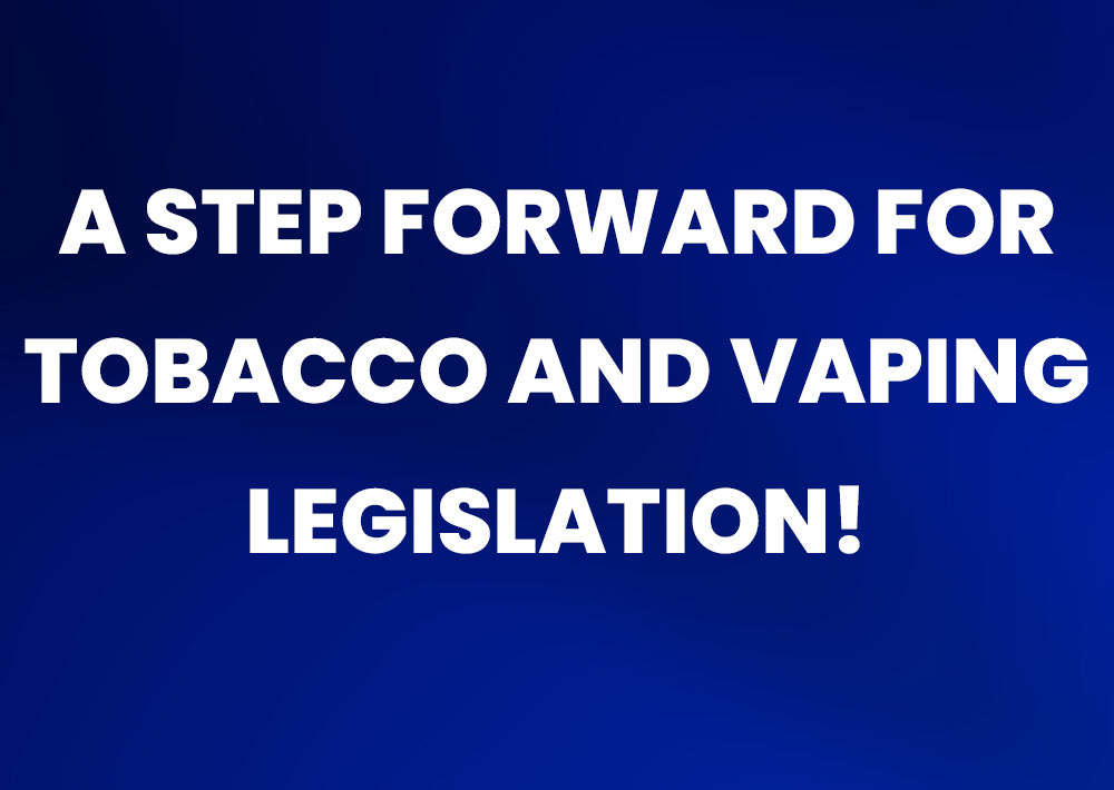 A step forward for Tobacco and Vaping Legislation! — VapeHQ