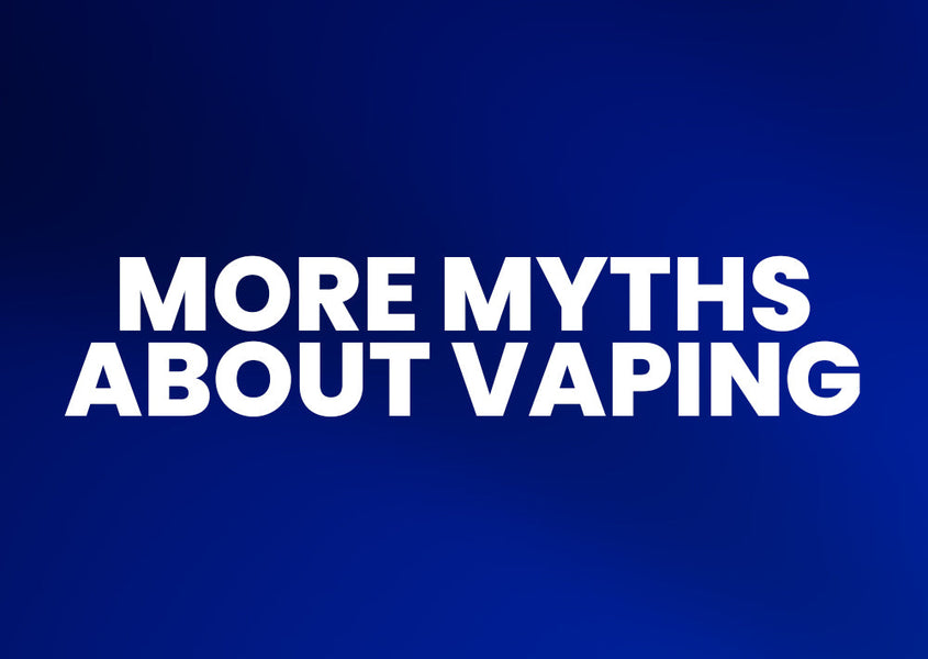 More myths about vaping.  VapeHQ
