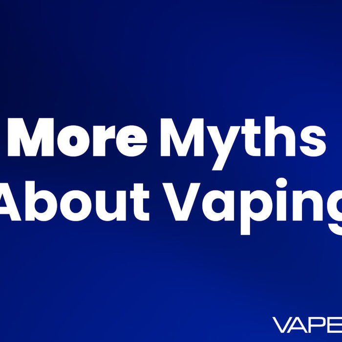 More myths about vaping.
