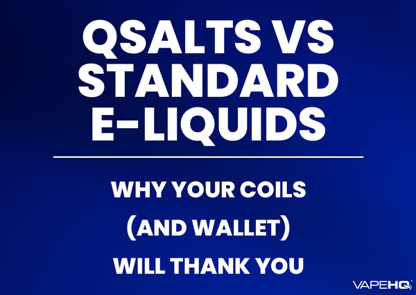 QSalts vs Standard E-Liquids: Why Your Coils (and Wallet) Will Thank You